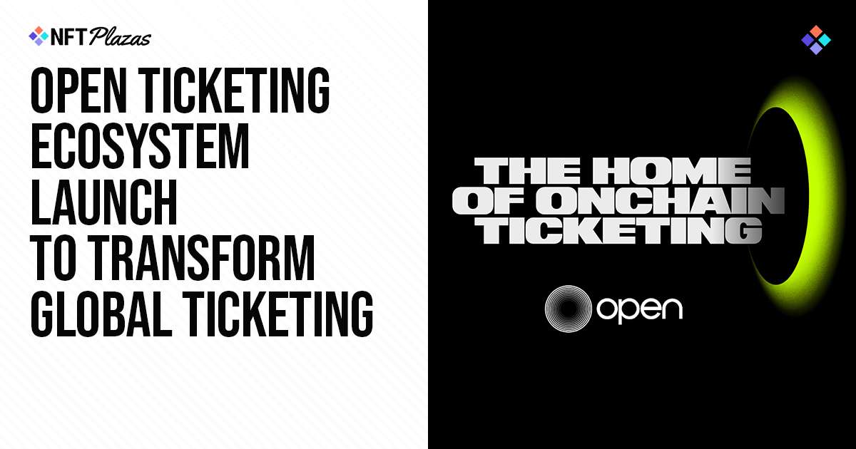 OPEN Ticketing Ecosystem Launch To Transform Global Ticketing